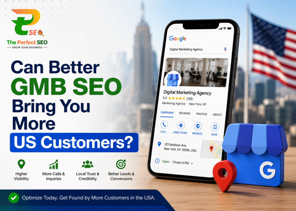 Can Better GMB SEO Bring You More US Customers?